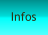 Infos